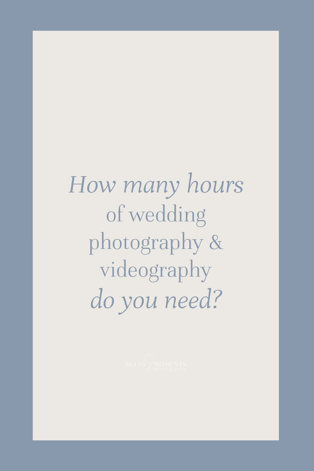 how-many-hours-of-wedding-photography-do-you-need